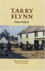 book cover of Tarry Flynn: Play In 3 Acts Based On The Novel By Patrick Kavan by Peter Fallon