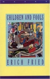 book cover of Children and Fools by Erich Fried