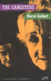 book cover of Les gangsters by Hervé Guibert