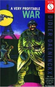 book cover of A Very Profitable War by Didier Daeninckx