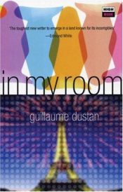 book cover of In my room by Guillaume Dustan