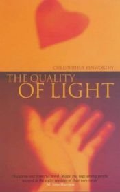 book cover of The Quality of Light by Christopher Kenworthy