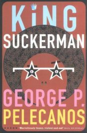 book cover of King Suckerman by George P. Pelecanos