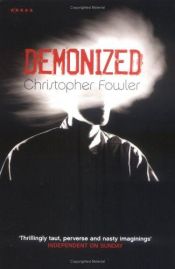 book cover of Demonized: Short Stories (Five Star Paperback) by Christopher Fowler