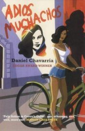 book cover of Adios Muchachos by Daniel Chavarría
