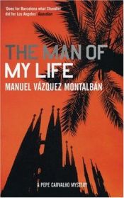 book cover of El hombre de mi vida by Manuel Vázquez Montalbán