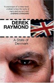 book cover of A state of Denmark by Derek Raymond