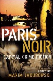 book cover of Paris Noir (City Noir 2) by Maxim Jakubowski