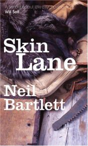 book cover of Skin Lane by Neil Bartlett