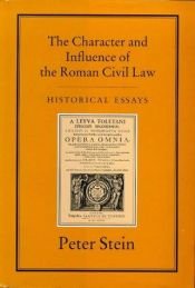 book cover of The Character and Influence of the Roman Law by Peter Stein