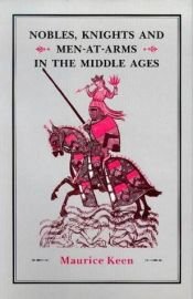 book cover of Nobles, Knights and Men-at-Arms in the Middle Ages by Maurice Keen