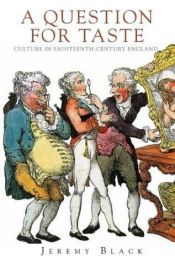 book cover of A subject for taste : culture in eighteenth-century England by Jeremy Black