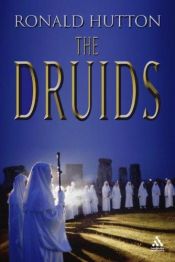 book cover of The Druids by Ronald Hutton