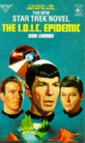 book cover of The IDIC Epidemic, Star Trek, No. 38 by Jean Lorrah