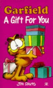 book cover of Garfield - A Gift for You (Garfield Pocket Books S.) by Jim Davis