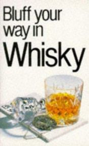 book cover of Bluff Your Way in Whisky by David Milsted