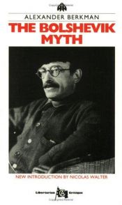 book cover of The Bolshevik Myth by Alexander Berkman