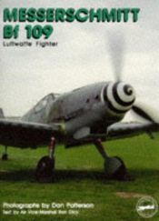 book cover of Messerschmitt BF 109 (Living Legend) by Ron Dick