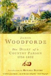 book cover of The Diary of a Country Parson: James Woodforde by Ronald Blythe