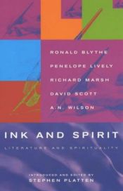 book cover of Ink and Spirit: Literature and Spirituality by Penelope Lively