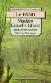 book cover of El fantasma de Madam Crowl y otras historias by Sheridan Le Fanu