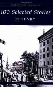 book cover of 100 Selected Stories by O. Henry