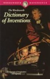 book cover of The Wordsworth Dictionary of Inventions (Wordsworth Reference) by Gerald Messadié