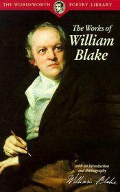 book cover of The works of William Blake : with an introduction and bibliography by William Blake