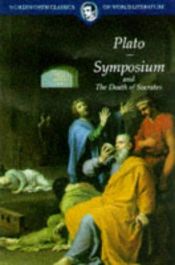 book cover of Symposium & Death of Socrates (Wordsworth Classics of World Literature) (Classics of World Literature) by Plato