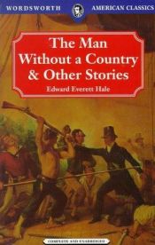 book cover of The Man Without a Country and Other Tales by Edward Everett Hale