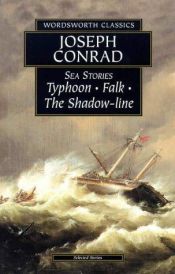 book cover of Sea Stories: Typhoon, Falk, The Shadow-Line by Joseph Conrad