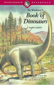 book cover of Wordsworth Book of Dinosaurs (Wordsworth Reference) by D. Lambert