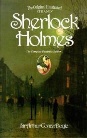 book cover of Original Illustrated Sherlock Holmes: 37 Short Stories Plus a Complete Novel Comprising the Adventures of Sherl by Arthur Conan Doyle