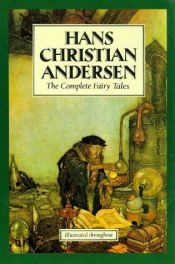 book cover of Hans Christian Andersen : the complete fairy tales by هانس کریستیان آندرسن