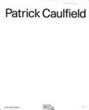 book cover of Patrick Caulfield : exhibition by Patrick Caulfield