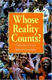 book cover of Whose Reality Counts?: Putting the First Last by Robert Chambers