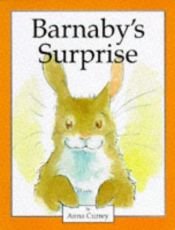 book cover of Barnaby's Surprise by Anna Currey