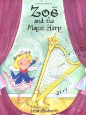 book cover of Zoe and the Magic Harp by Jane Andrews