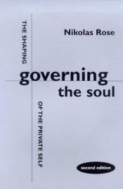 book cover of Governing the Soul by Nikolas Rose