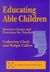 book cover of Educating Able Children by Catherine Clark