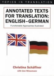 book cover of Annotated Texts for Translation: English - German (Topics in Translation, 20) by Christina Schaffner