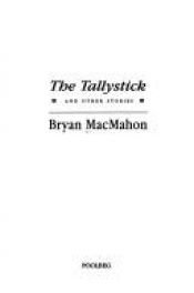 book cover of The tallystick and other stories by Bryan MacMahon