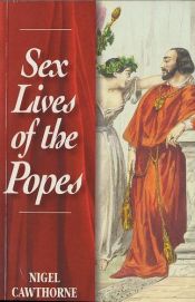 book cover of Vida Sexual de los Papas by Nigel Cawthorne
