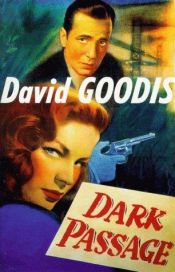 book cover of Dark Passage by David Goodis