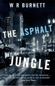 book cover of The Asphalt Jungle by W. R. Burnett