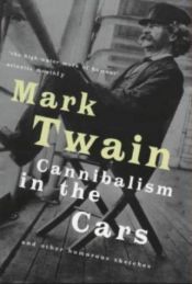 book cover of Cannibalism in the Cars: And Other Humorous Sketches (Prion Humour Classics) by Mark Twain