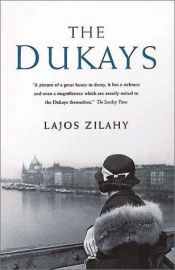 book cover of The Dukays by Lajos Zilahy