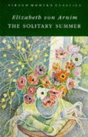 book cover of The solitary summer by Elizabeth von Arnim