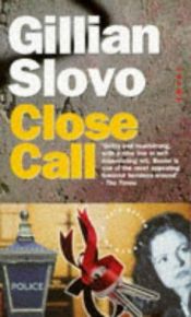 book cover of Close Call (Virago crime) by Gillian Slovo