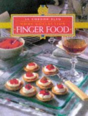 book cover of "Le Cordon Bleu" Home Collection: Finger Food ("Le Cordon Bleu" Home Collection) by Le Cordon Bleu
